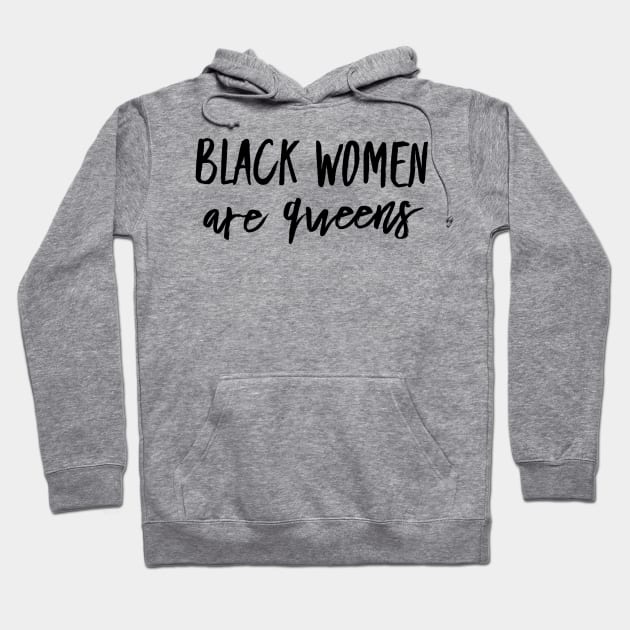 Black Women Are Queens | African American | Black Lives Hoodie by UrbanLifeApparel